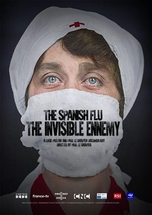 Poster The Spanish Flu: The Invisible Enemy 2021