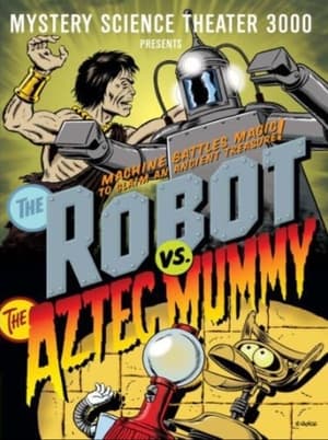 Poster Mystery Science Theater 3000: The Robot vs. the Aztec Mummy 1989
