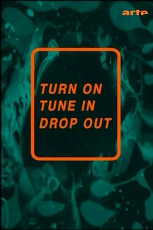 Poster Turn On, Tune In, Drop Out 2007