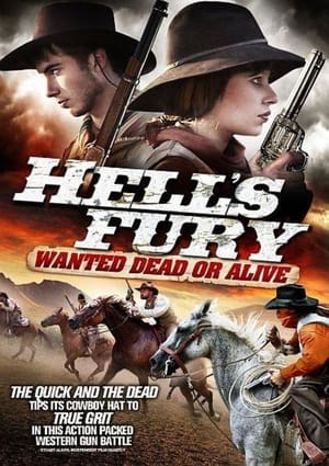 Poster Hell's Fury: Wanted Dead or Alive 2012