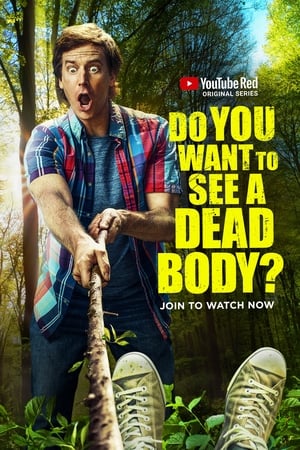 Poster Do You Want to See a Dead Body? Sezonul 1 Episodul 11 2017