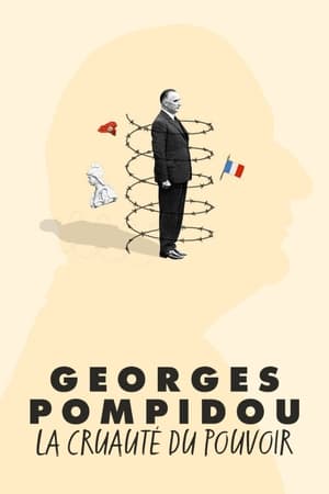 Image Georges Pompidou, la cruauté du pouvoir