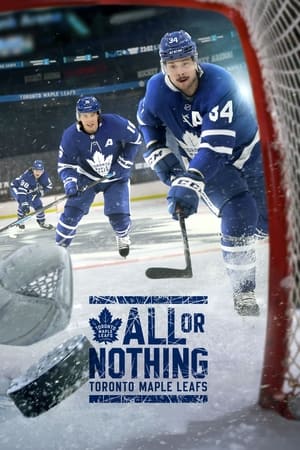 Poster All or Nothing: Toronto Maple Leafs 2021