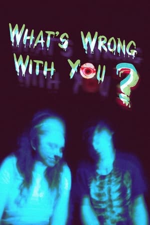 Poster What's Wrong With You? 2024