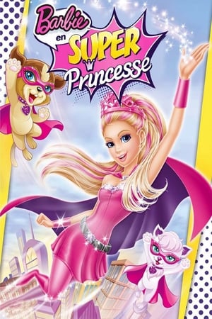 Poster Barbie en Super Princesse 2015