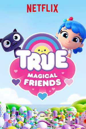 Poster True: Magical Friends 2018