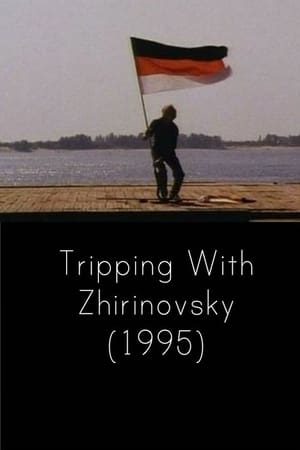 Poster Tripping with Zhirinovsky 1995