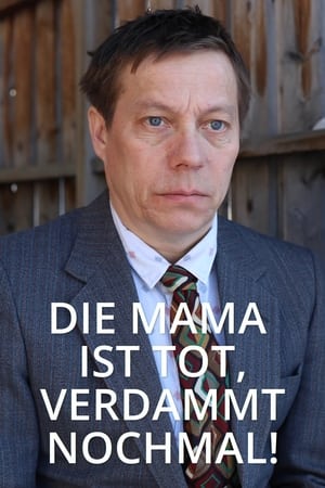 Poster Die Mama ist tot, verdammt nochmal! 2019