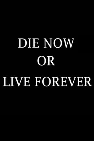 Poster Die Now or Live Forever 2009