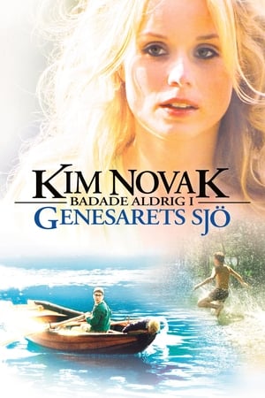 Poster Kim Novak badade aldrig i Genesarets sjö 2005