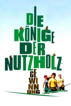 Poster Die Könige der Nutzholzgewinnung 2006