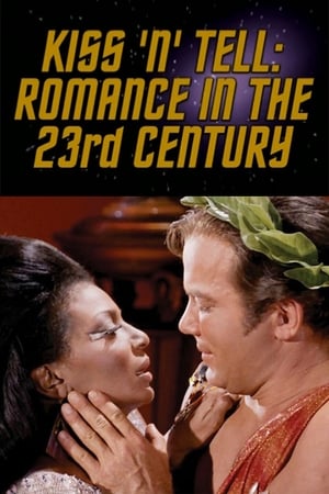 Poster Kiss 'N' Tell: Romance in the 23rd Century 2004