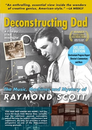 Poster Deconstructing Dad: The Music, Machines and Mystery of Raymond Scott 2010