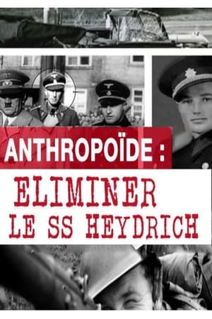 Poster Opération Anthropoïde - Eliminer le SS Heydrich 2014
