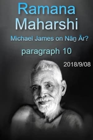 Poster Ramana Maharshi Foundation UK: discussion with Michael James on Nāṉ Ār? paragraph 10 2018