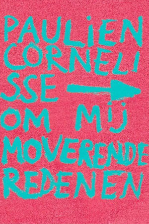 Poster Paulien Cornelisse: Om Mij Moverende Redenen 2020