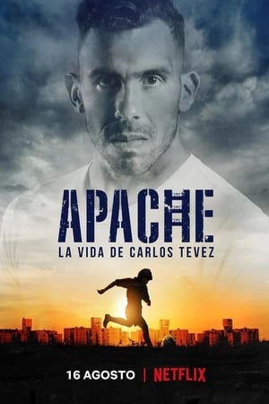 Poster Apache: La vida de Carlos Tevez 2019