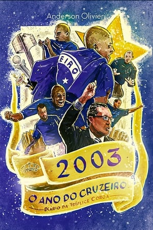 Poster 2003 o Ano do Cruzeiro: Diário da Tríplice Coroa 2004
