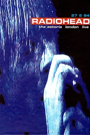 Poster Radiohead | The Astoria, London Live 1995