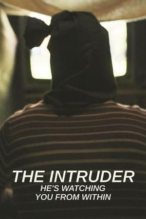 Image The Intruder: He's Watching You From Within