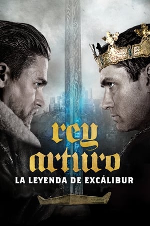 Poster Rey Arturo: la leyenda de Excalibur 2017