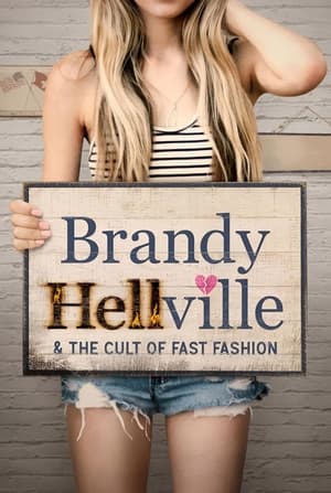 Poster Brandy Hellville & the Cult of Fast Fashion 2024