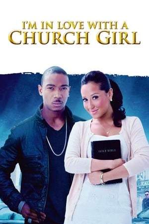 Poster I'm in Love with a Church Girl 2013