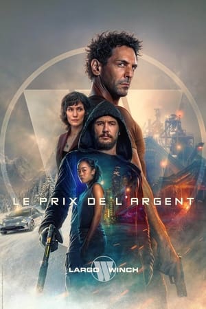 Poster The Price of Money: A Largo Winch Adventure 2024