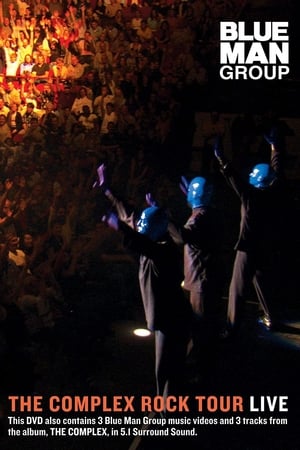Poster Blue Man Group: The Complex Rock Tour Live 2003