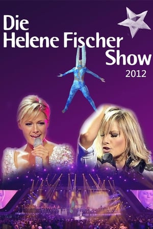 Poster Die Helene Fischer Show 2012 2012