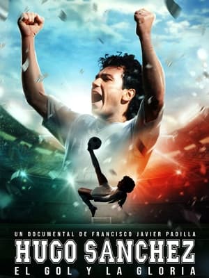 Poster Hugo Sánchez: El gol y la gloria 2022