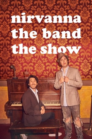 Poster Nirvanna the Band the Show 2017