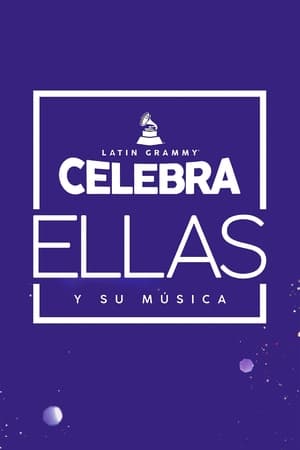 Image Latin GRAMMY Celebra: Ellas y Su Música