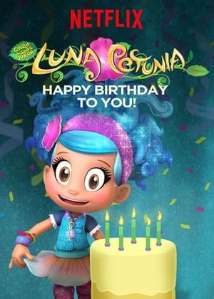 Poster Luna Petunia: Happy Birthday to You! 2017