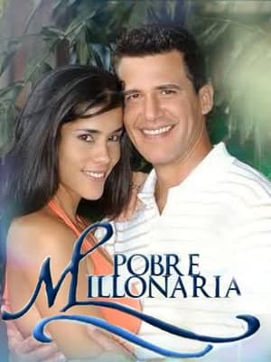 Poster Pobre Millonaria Season 1 Episode 97 2008