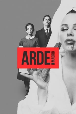 Poster Arde Madrid Сезона 1 Епизода 5 2018