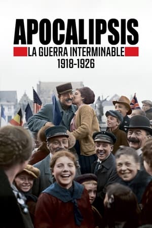 Poster Apocalipsis: La guerra interminable (1918-1926) 2018