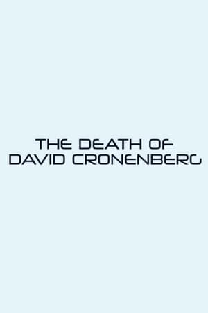 Poster The Death of David Cronenberg 2021
