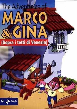 Poster Sopra i tetti di Venezia (Le avventure di Marco e Gina) 2003