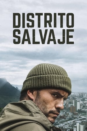 Poster Distrito salvaje 2. sezóna 5. epizoda 2019