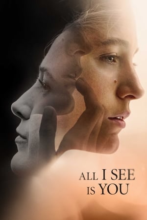 Poster All I See Is You 2017