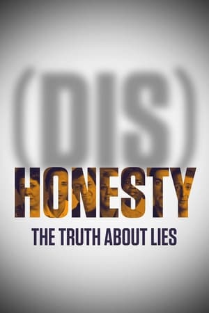 Poster (Dis)Honesty: The Truth About Lies 2015