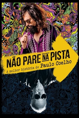 Poster Não Pare na Pista - A Melhor História de Paulo Coelho 2014