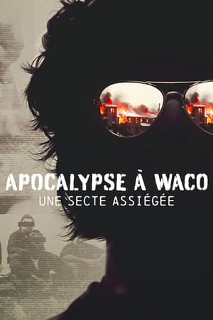 Image Apocalypse à Waco : Une secte assiégée