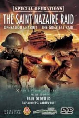 Poster The Saint Nazaire Raid: Operation Chariot - The Greatest Raid 2015