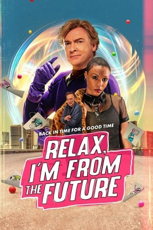 Poster Relax, I'm from the Future 2023
