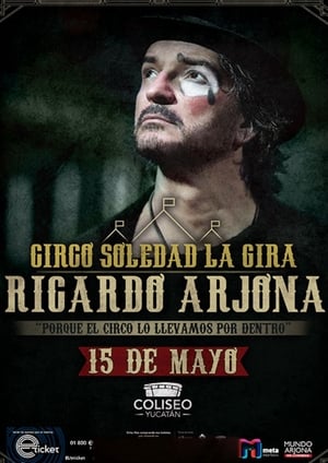 Poster Arjona Circo Soledad en Vivo 2019