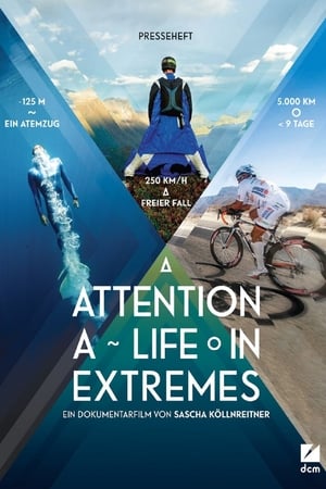 Poster Attention: A Life in Extremes 2013