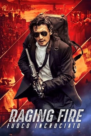 Poster Raging Fire - Fuoco incrociato 2021