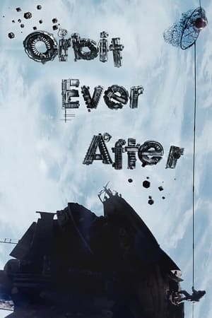 Poster Orbit Ever After 2013